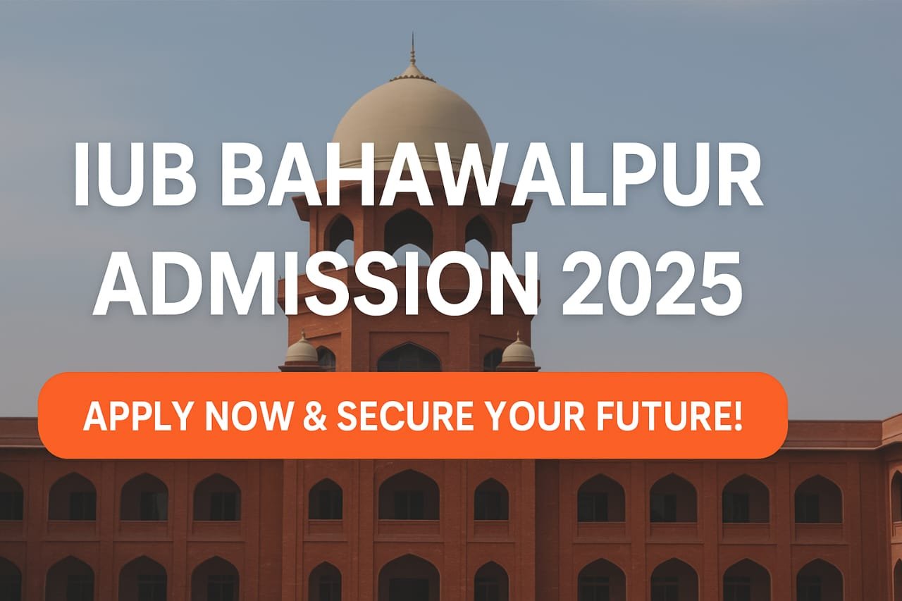 IUB Bahawalpur Admission 2025