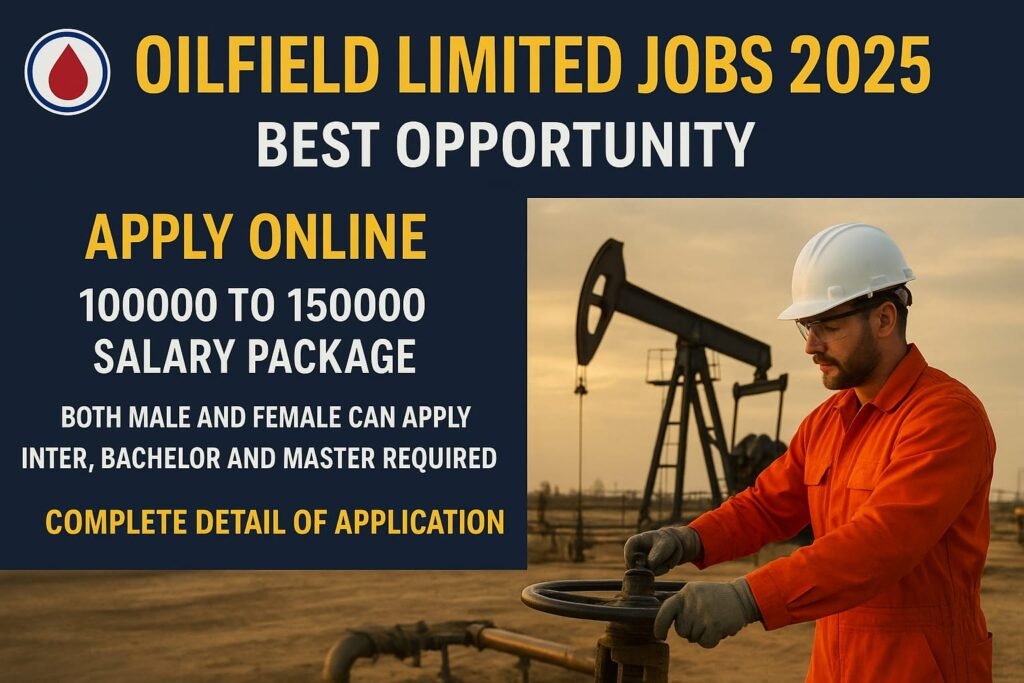 Oilfield Limited Jobs 2025 – New Vacancies Announced in Sindh | Apply Now