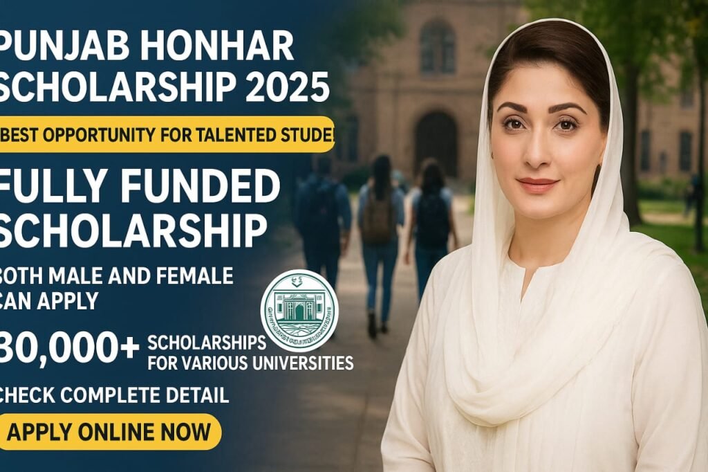 Punjab Honhar Scholarship 2025: A Golden Opportunity for Talented Students