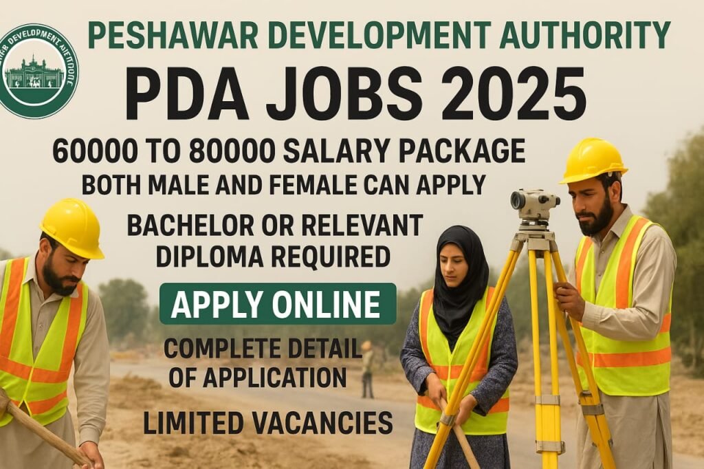 Peshawar Development Authority (PDA) Jobs 2025 | Apply Now for Secure Future