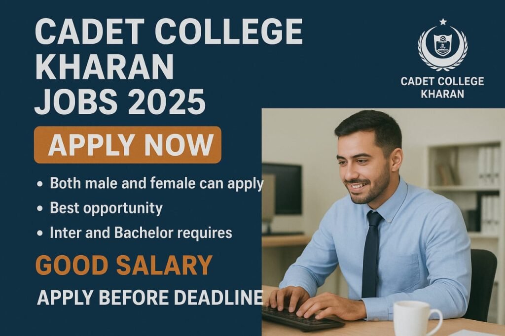 Cadet College Kharan Jobs 2025 | Apply Online Now